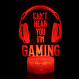 Can't Hear You I'm Gaming Headphones 3D Lamp Acrylic